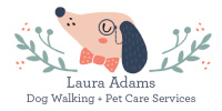 Laura Adams - Dog Walking and Pet Care Services